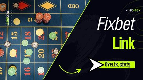 Fixbet Güncellenmiş Site Linki
