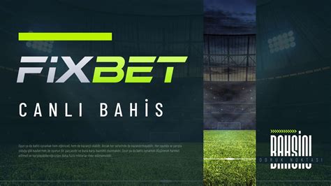 Fixbet Yeni Domain Adresi